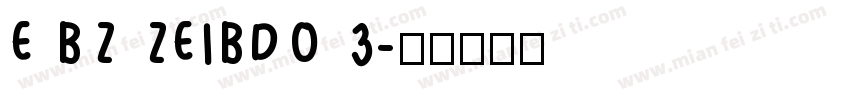E BZ ZEIBDO 3字体转换